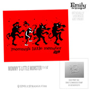 Mommy's Little Monster 11x14"
