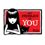 My Problem Is You Badge White Fitted Tee