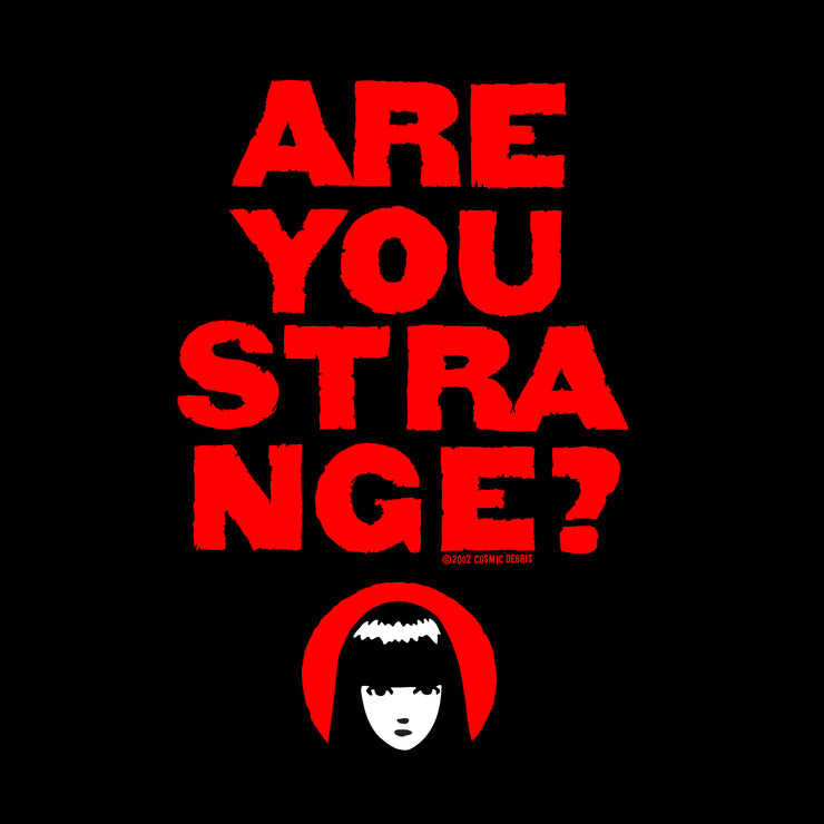 Are You Strange Black Unisex Tee