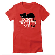 Don't Bother Meow Fitted Tee